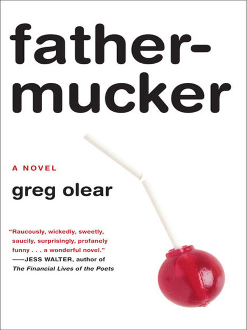 Title details for Fathermucker by Greg Olear - Wait list